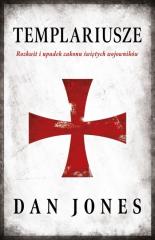 Książka - Templariusze. Rozkwit i upadek zakonu świętych wojowników