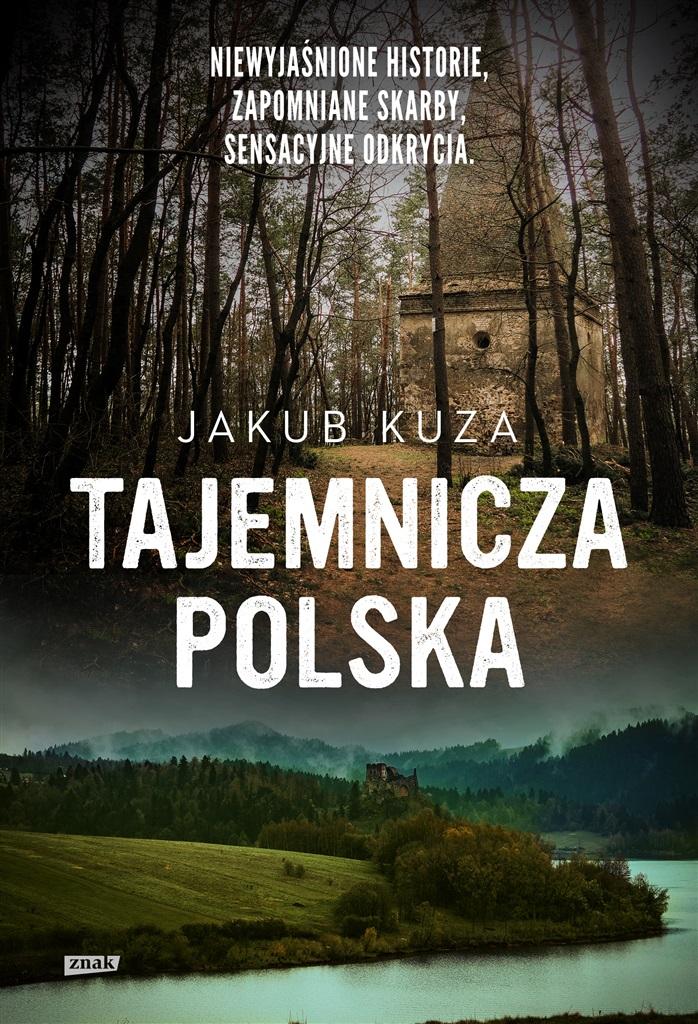 Książka - Tajemnicza Polska. Niewyjaśnione historie..