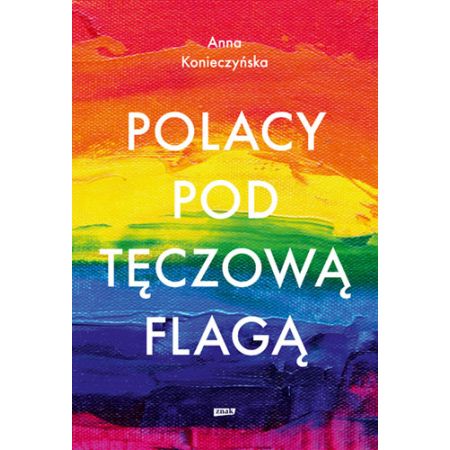 Polacy pod tęczową flagą