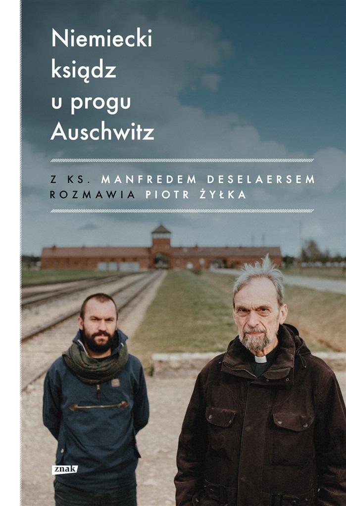 Niemiecki ksiądz u progu Auschwitz