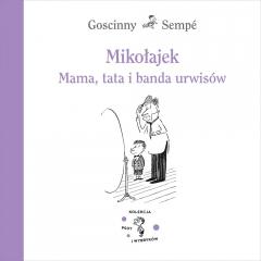 Książka - Mikołajek. Mama, tata i banda urwisów