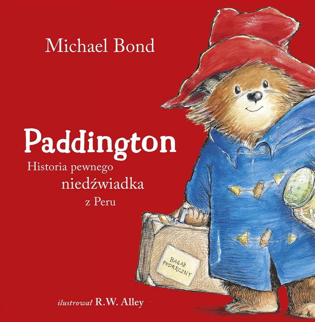 Książka - Paddington. Historia pewnego niedźwiadka z Peru