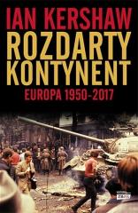 Książka - Rozdarty kontynent. Europa 1950-2017