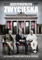 Książka - Rzeczpospolita zwycięska. Alternatywna historia Polski