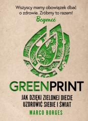 Książka - Greenprint. Jak dzięki zielonej diecie uzdrowić siebie i świat