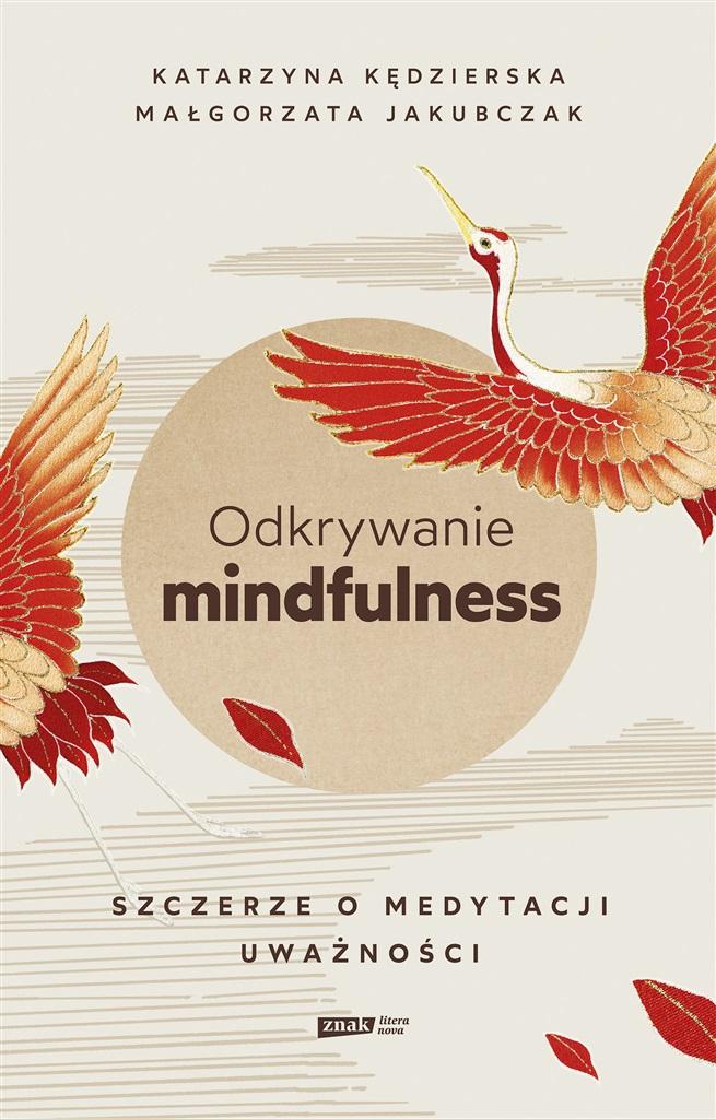 Książka - Odkrywanie mindfulness. Szczerze o medytacji..