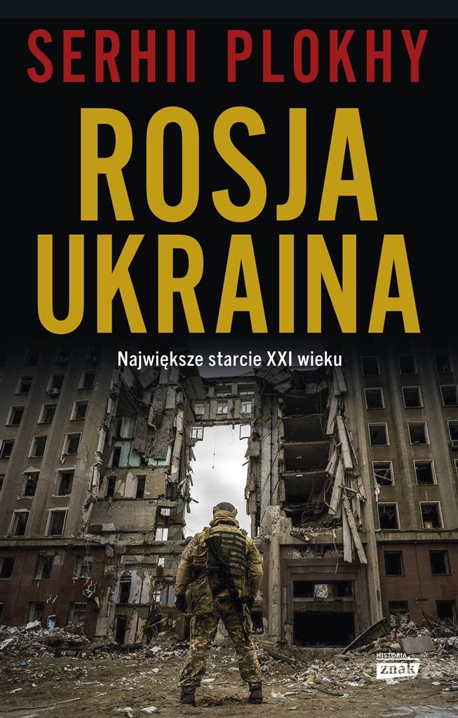 Książka - Rosja - Ukraina. Największe starcie XXI wieku