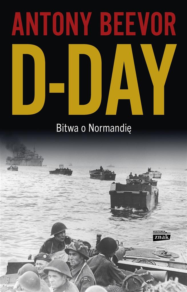 Książka - D-Day. Bitwa o Normandię