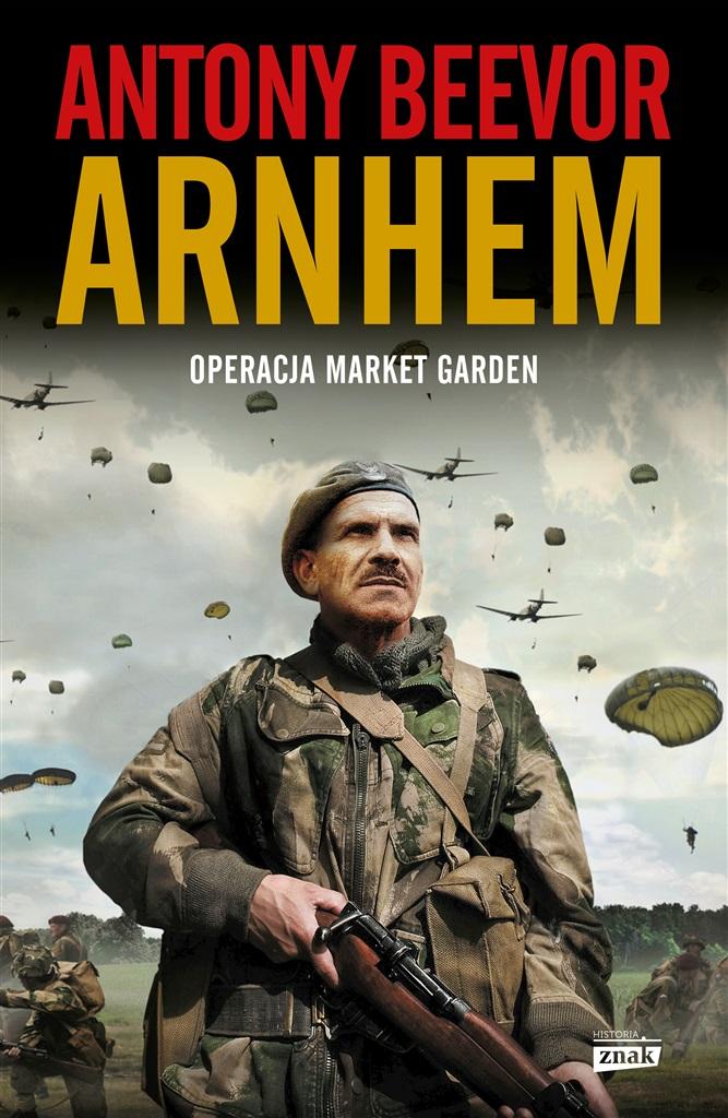 Książka - Arnhem 1944. Operacja Market Garden