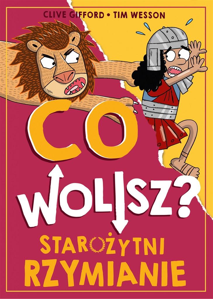 Książka - Co wolisz? Starożytni Rzymianie