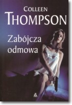 Książka - Zabójcza odmowa Coleen Thompson