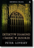 Książka - Detektyw Diamond i śmierć w jeziorze Peter Lovesey