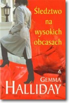 Książka - Śledztwo na wysokich obcasach Gemma Halliday