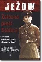 Książka - Jeżow żelazna pięść Stalina J Arch Getty Oleg W Naumow