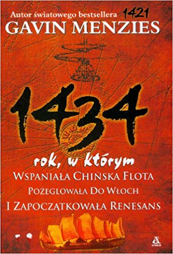 Książka - 1434 rok w którym wspaniała chińska flota pożeglowała do Włoch i zapoczątkowała renesans Gavin Menzies