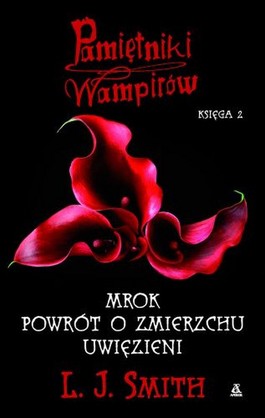 Książka - Pamiętniki wampirów Księga 2 