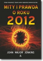 Książka - Mity i prawda o roku 2012