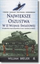 Największe oszustwa w II wojnie światowej 