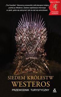 Książka - Siedem Królestw Westeros. Przewodnik turystyczny