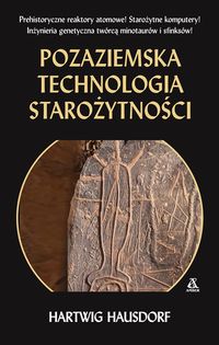 Książka - Pozaziemska technologia starożytności