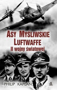 Książka - Asy myśliwskie Luftwaffe II wojny światowej