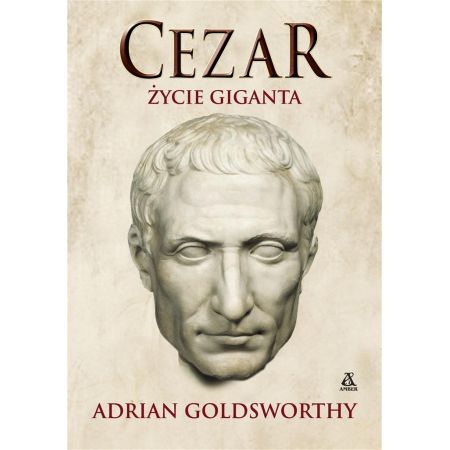 Cezar. Życie giganta