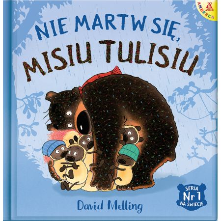 Nie martw się Misiu Tulisiu