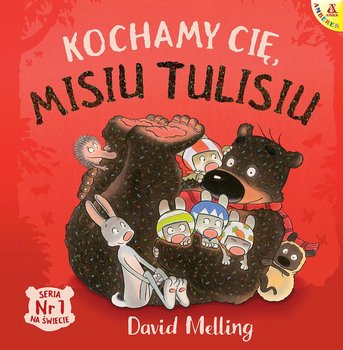 Kochamy Cię, Misiu Tulisiu Wyd. 3