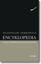 Encyklopedia nauk pomocniczych historii - Władysław Semkowicz - 