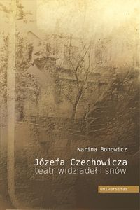 Książka - Józefa Czechowicza teatr widziadeł i snów