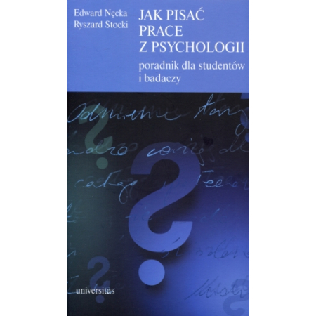 Jak pisać prace z psychologii. Poradnik dla stud.