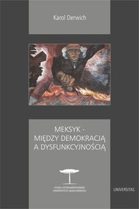 Książka - Meksyk - Między Demokracją a dysfunkcyjnością