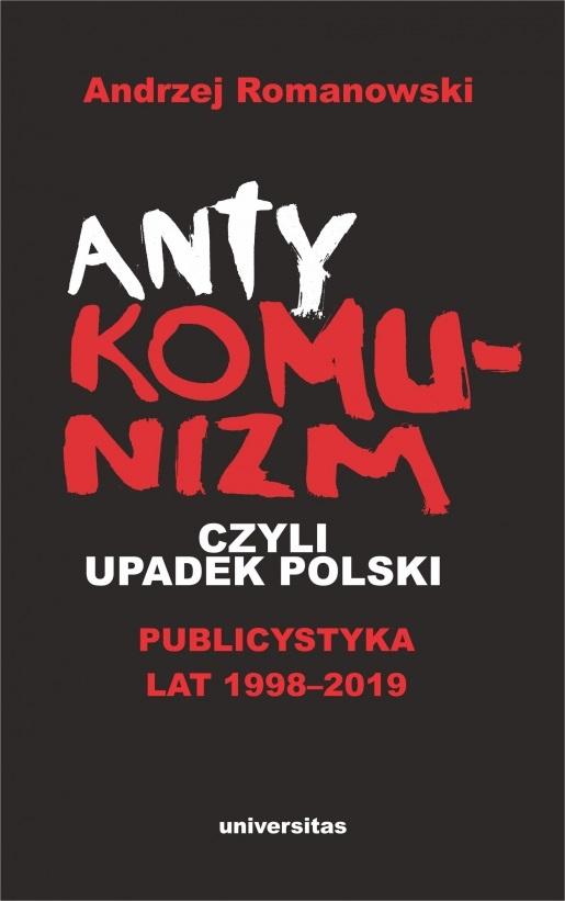 Książka - Antykomunizm, czyli upadek Polski