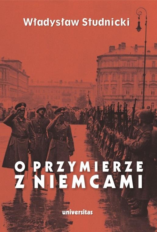Książka - O przymierze z Niemcami. Wybór pism 1923-1939