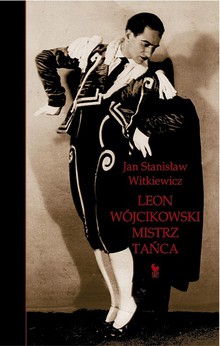 Książka - Leon Wójcikowski Mistrz tańca