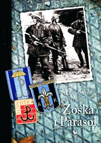 Książka - Zośka i Parasol - Aleksander Kamiński / Iskry