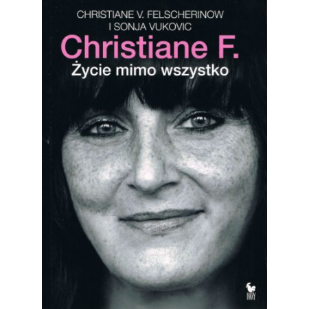 Książka - Christiane F. Życie mimo wszystko