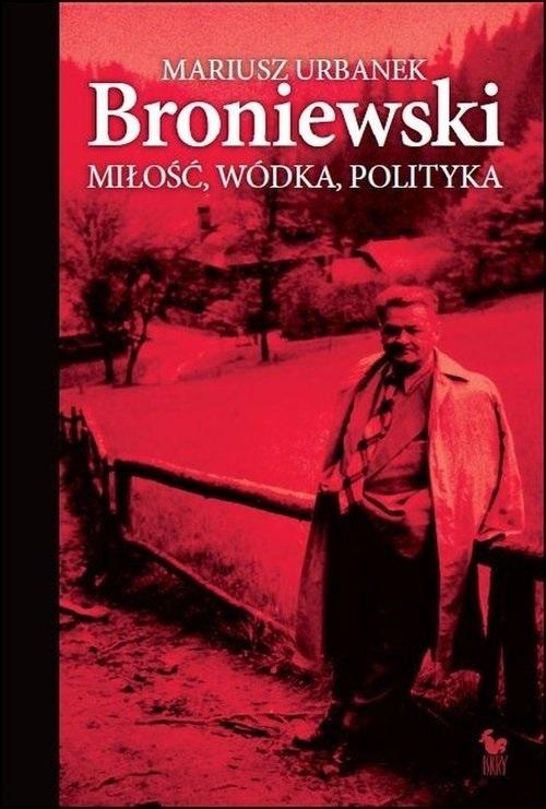 Broniewski. Miłość, wódka, polityka w.2024