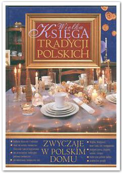 Książka - Wielka księga tradycji polskich 