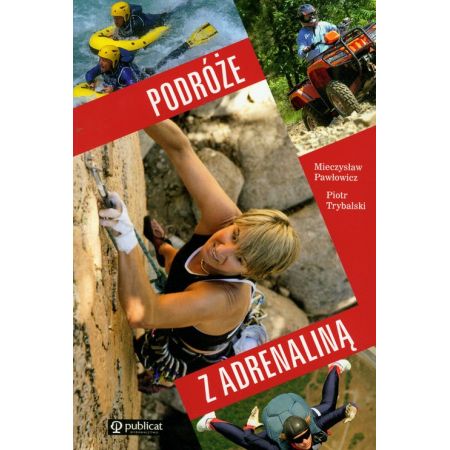 Podróże z adrenaliną