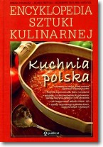 Książka - Encyklopedia sztuki kulinarnej. Kuchnia Polska