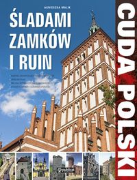 Książka - Cuda Polski. Śladami zamków i ruin