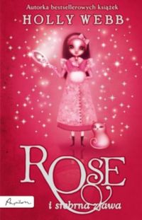 Książka - Rose I Srebrna Zjawa