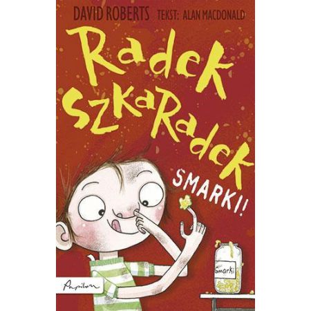 Radek Szkaradek. Smarki!