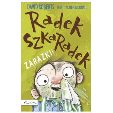 Radek Szkaradek. Zarazki!