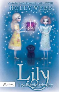 Książka - Lily i zaklęcie zdrajców