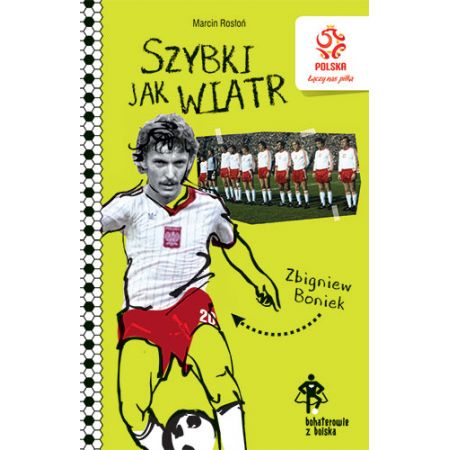 PZPN. Bohaterowie z boiska. Zbigniew Boniek