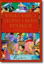 Książka - Wielka księga legend i baśni polskich