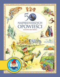 Książka - 50 najpiękniejszych opowieści klasyka dla dzieci