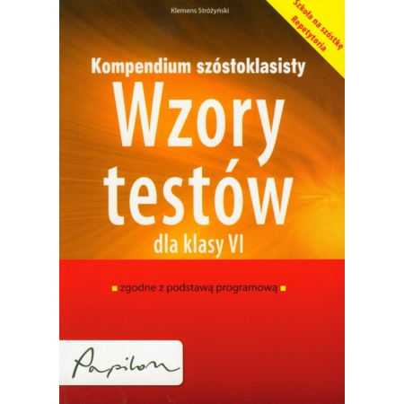 Kompendium szóstoklasisty. Wzory testów dla klasy VI